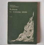 Kobieto ty wieczna istoto - KOZAKIEWICZ | Klasyka socjologii, RZADKIE