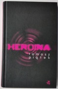 Heroina - Tomasz Piątek