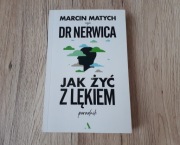 Marcin Matych Jak żyć z lękiem