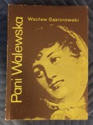 PANI WALEWSKA Wacław Gąsiorowski