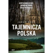 Jakub Kuza - Tajemnicza Polska