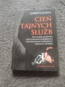 Dorota Kania - Cień tajnych służb /nowa