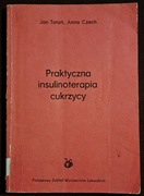 Praktyczna insulinoterapia cukrzycy.