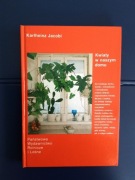 Kwiaty w naszym domu - Karlheinz Jacobi