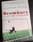 Jonathan Wilson Bramkarz czyli Outsider 