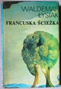 Waldemar Łysiak Francuska ścieżka