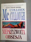Nieprzyzwoita obsesja -  Colleen McCullough