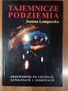 książki historyczne - "Tajemnicze podziemia" Joanna Lamparska
