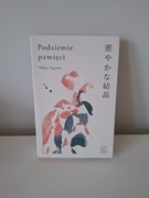 Podziemie pamięci Yoko Ogawa