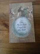 Des Menschen Engel ist die Zeit 
