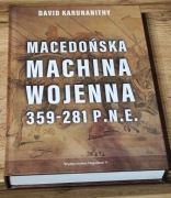 David Karunanithy Macedońska machina wojenna 359-281 p.n.e. 