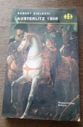 KSIĄŻKA Z SERII HISTORYCZNE BITWY- AUSTERLITZ 1805