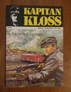 Kapitan Kloss - W ostatniej chwili Wydanie Muza