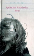 143 Agnieszka Drotkiewicz Teraz