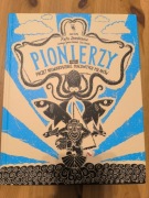 Pionierzy. Nowa ksiazka. Marta Dzienkiewicz