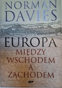 EUROPA MIĘDZY WSCHODEM A ZACHODEM