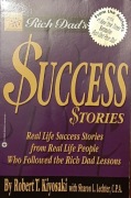 R. Kiyosaki - Rich Dad's Success Stories