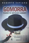GOMORRA Podróż po imperium Kamorry Roberto Saviano 
