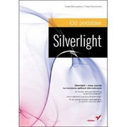 Silverlight. Od podstaw Paweł Maciejewski, Paweł R