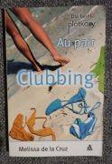 Clubbing, Melissa de La Cruz