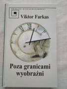 Poza granicami wyobraźni - Viktor Farkas
