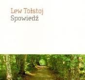 Spowiedź  Lew Tołstoj