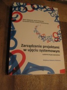 Zarządzanie projektami w ujęciu systemowym -P.Zaskórski,J.Woźniak