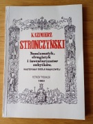 Kazimierz Stronczyński Numizmatyk, sfragistyk i inwentaryzator zabytków.