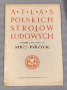 Atlas polskich strojów ludowych - strój pyrzycki