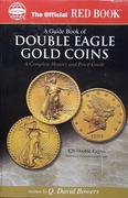 A Guide Book of DOUBLE EAGLE GOLD COINS The Official RED BOOK