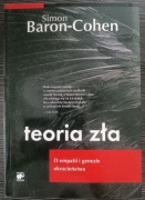 Teoria zła O empatii i genezie okrucieństwa Simon Baron-Cohen