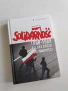 Solidarność polska droga do wolności Ryszard Terlecki