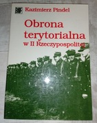 Kazimierz Pindel - Obrona terytorialna w II Rzeczypospolitej