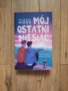 Książka "Mój ostatni miesiąc" Marcel Moss