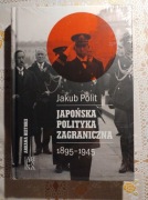 Jakub Polit, japońska polityka zagraniczna 1895-1945