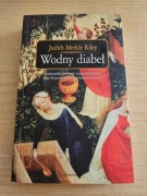 "Wodny diabeł" - Judith Merkle Riley / Powieść historyczna