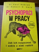 Psychopaci w pracy Paul Babiak i Robert D. Hare
