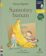Samotny banan. Czytam sobie Eko. Poziom 1