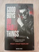 Good boys do bad things Roza Violet Barlow