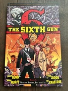 THE SIXTH GUN: Book 7: NOT THE BULLET... - Cullen Bunn, Brian Hurt