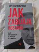 Kuczyński Jak zabijają Rosjanie 