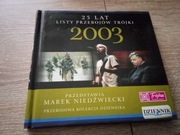 LISTA PRZEBOJÓW TRÓJKI 2003 CD ARCHIVE MOBY HEY KOWALSKA
