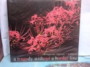 CONTAGIOUS ORGASM + KADAVER - A TRAGEDY WITHOUT A BORDER LINE