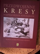Przedwojenne Kresy Najpiękniejsze Fotografie