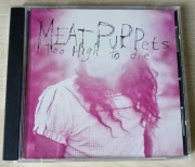 Meat Puppets - Too High To Die