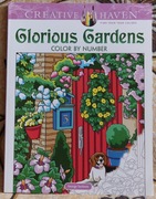 Creative Haven Glorious Gardens - Color by Number Coloring Book kolorowanka