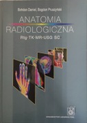 Anatomia radiologiczna RTG TK MR USG SC Daniel, Pruszyński 
