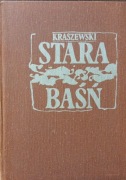Stara baśń - Józef Ignacy Kraszewski