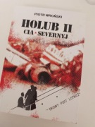 CIA Sewernyj Holub II -  autor Piotr Wroński - wydanie I, kolekcjonerskie