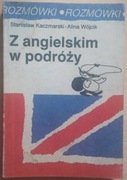Z angielskim w podróży - S.Kaczmarski A.Wójcik